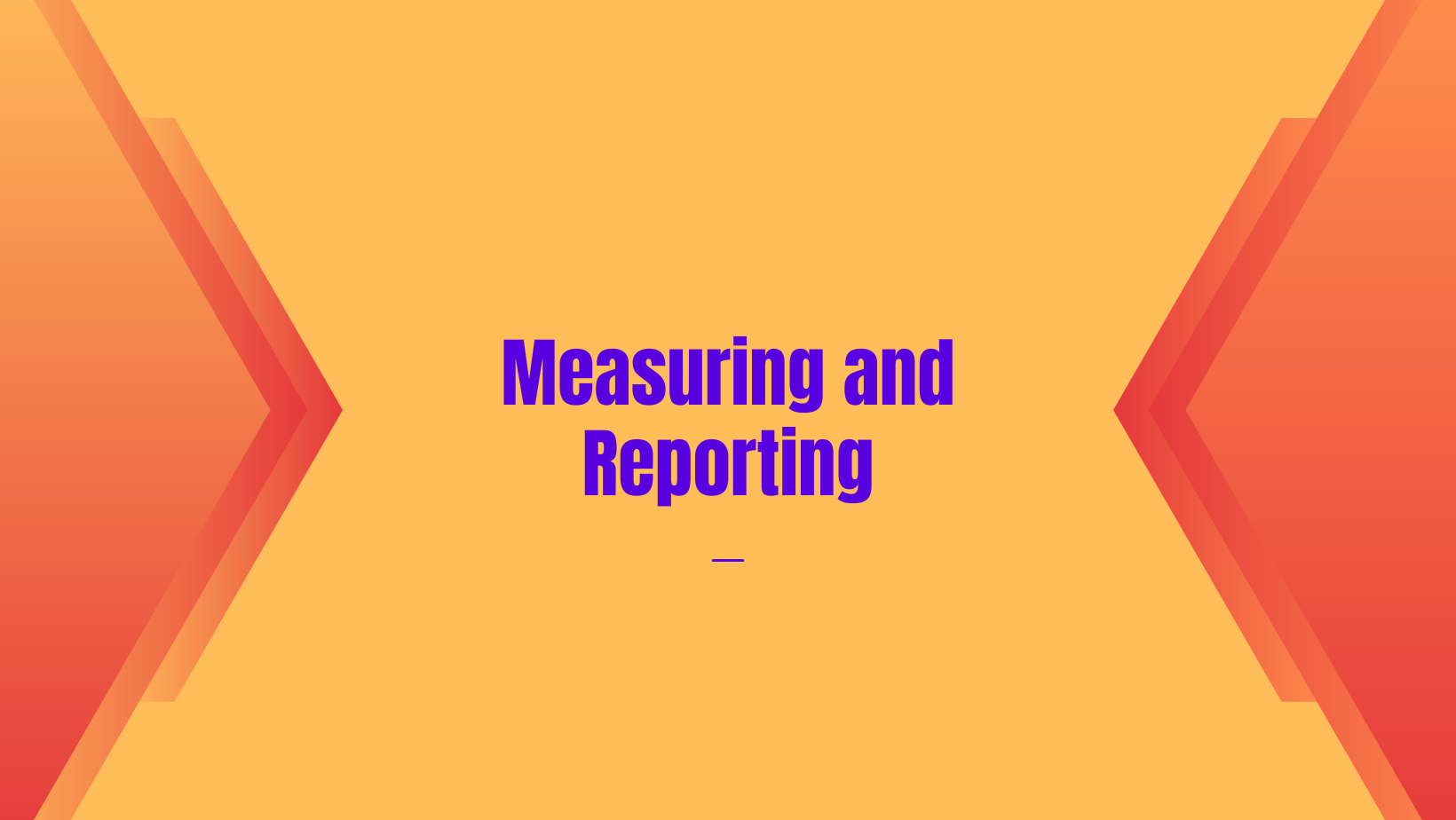 Measuring and Reporting
