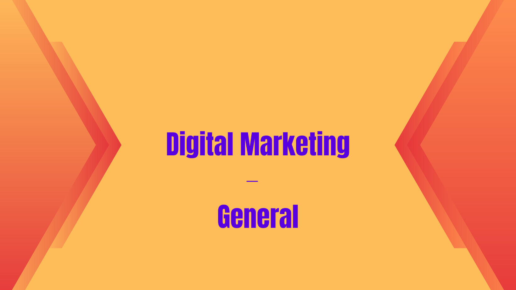 Digital Marketing: General
